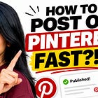 How to Post on Pinterest Fast: 4 Best Tips I Use to Create and Publish More Pins in Less Time
