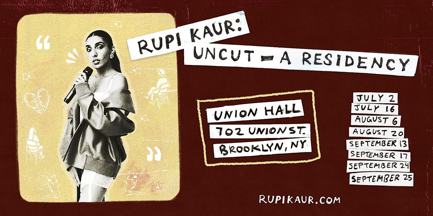 RUPI KAUR: UNCUT – A RESIDENCY