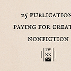 25 publications paying for creative nonfiction