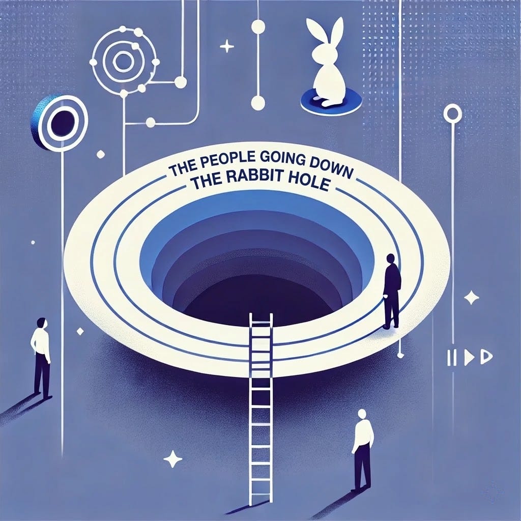 Going down the rabbit hole