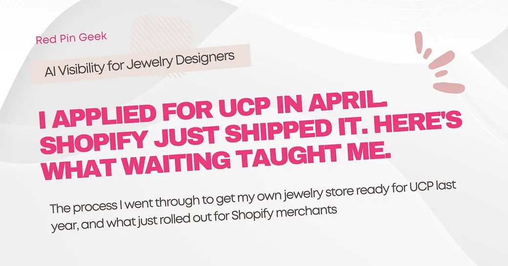I Applied for UCP in April. Shopify Just Shipped It.