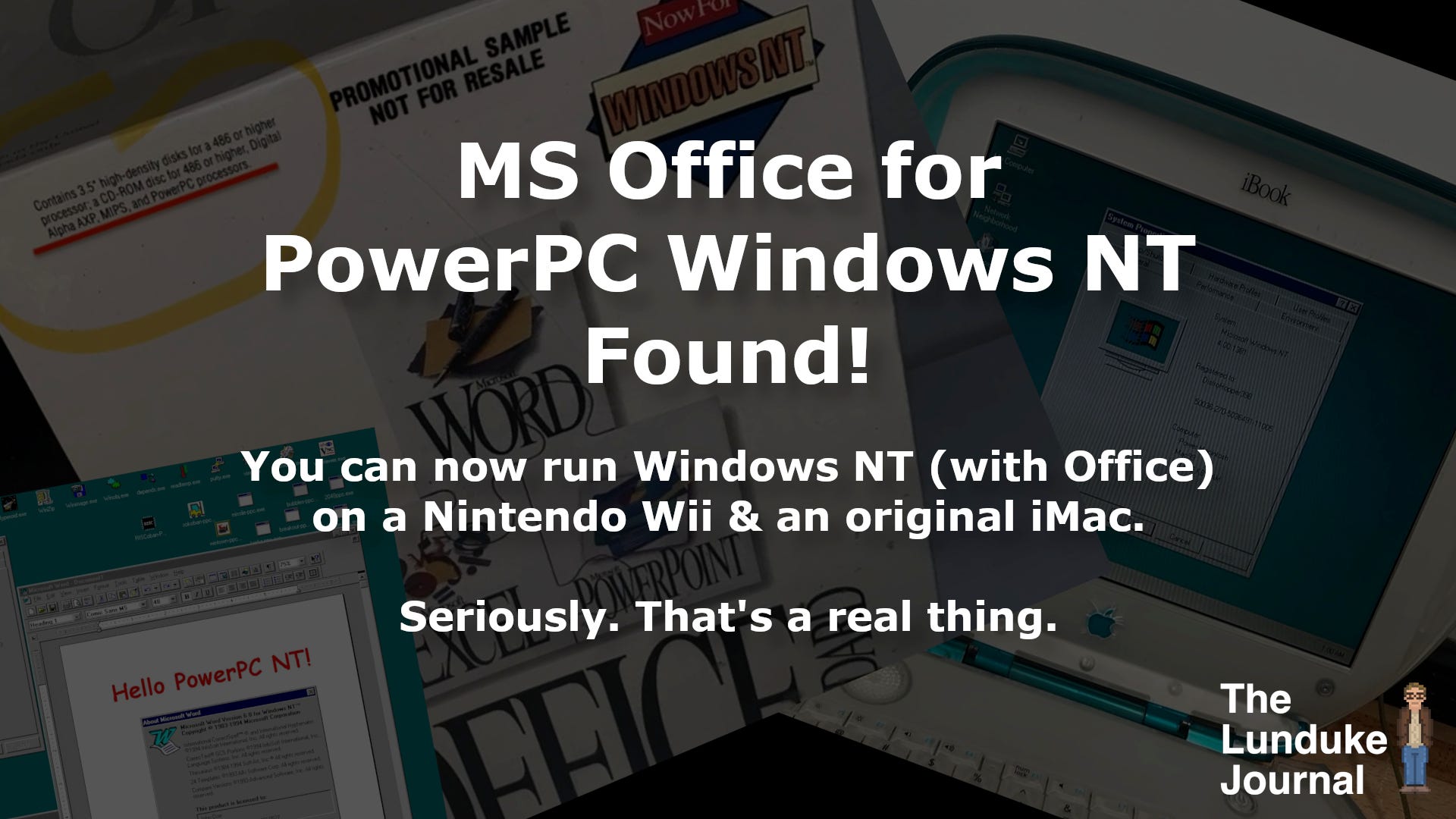 MS Office for PowerPC Windows NT Found! - by Bryan Lunduke
