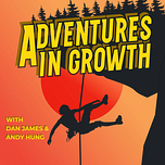 Adventures in Growth