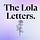 The Lola Letters.