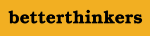 betterthinkers