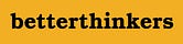betterthinkers