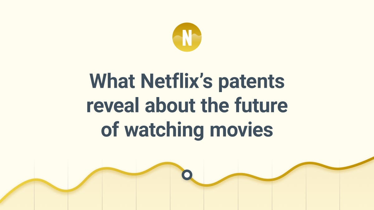 What Netflix’s patents reveal about the future of watching movies