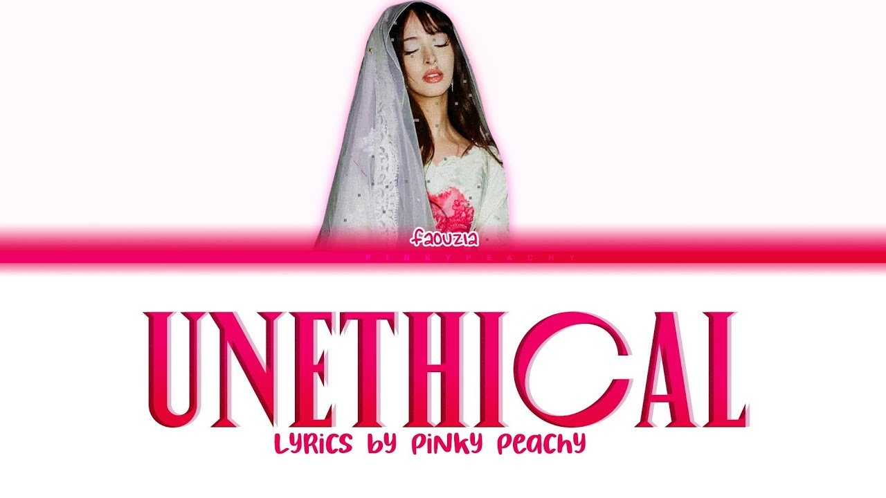 Faouzia - UNETHICAL Lyrics (ENGLISH LYRICS)