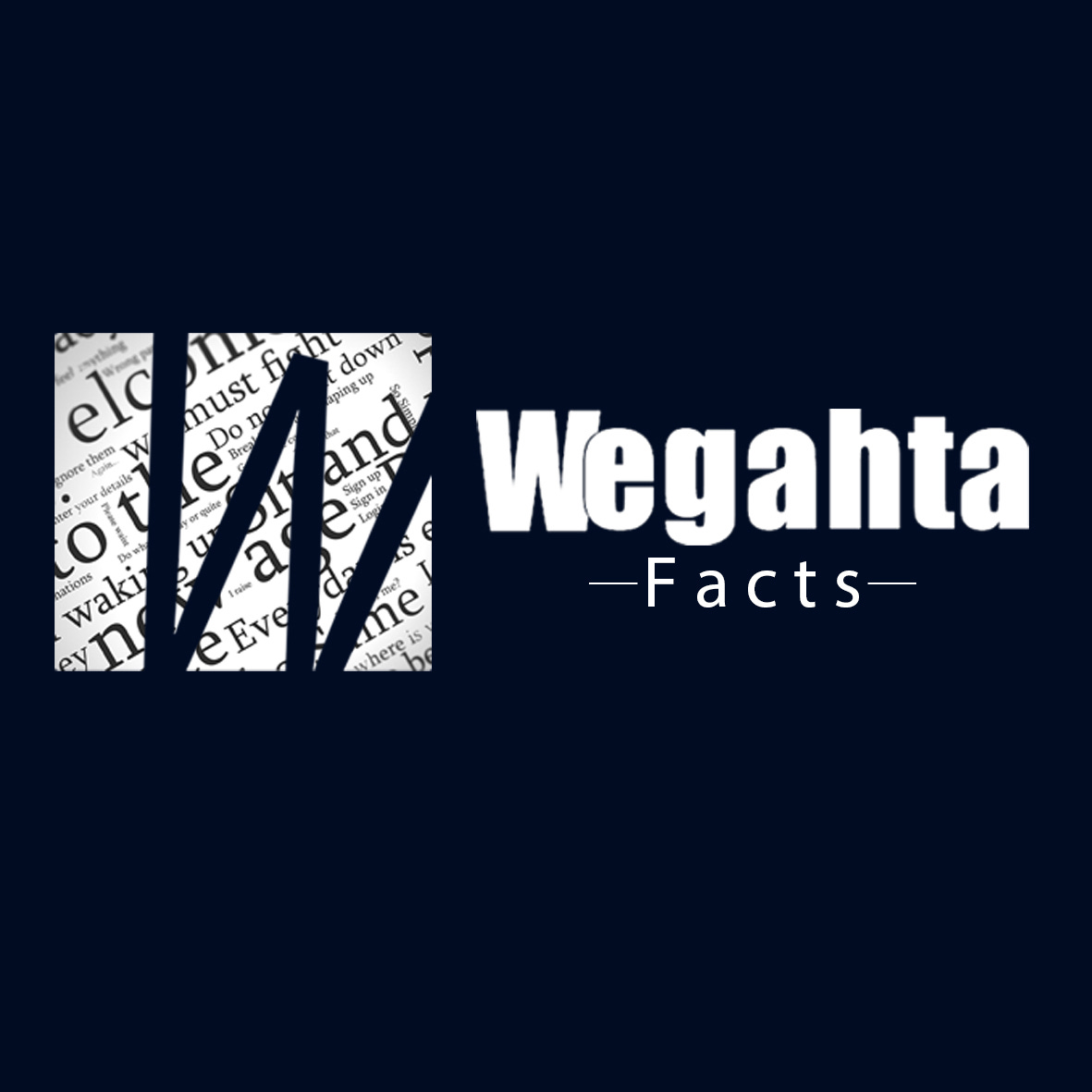 Wegahta Facts