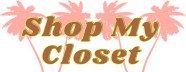Shop My Closet
