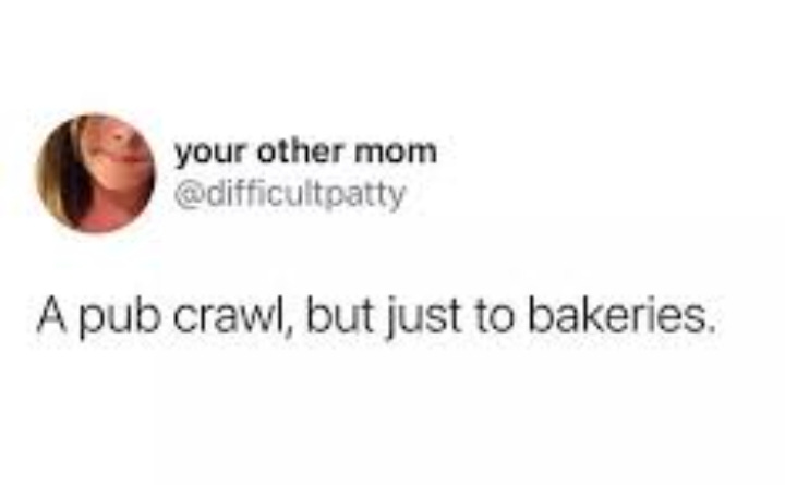 So you want to do a bakery crawl?