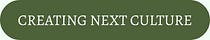 Creating Next Culture