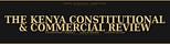 The Kenya Constitutional & Commercial Review.