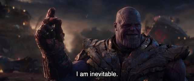 En "Vengadores: Endgame", Thanos dice "Soy inevitable" antes de chasquear  los dedos. Esta frase se dejó por error en el guion original, en el que el  nombre de Thanos era originalmente "Inevitable". :
