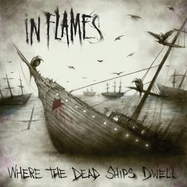 Where The Dead Ships Dwell - song and lyrics by In Flames | Spotify