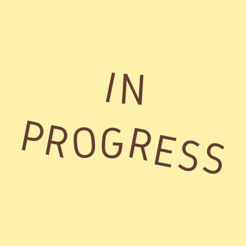 In Progress