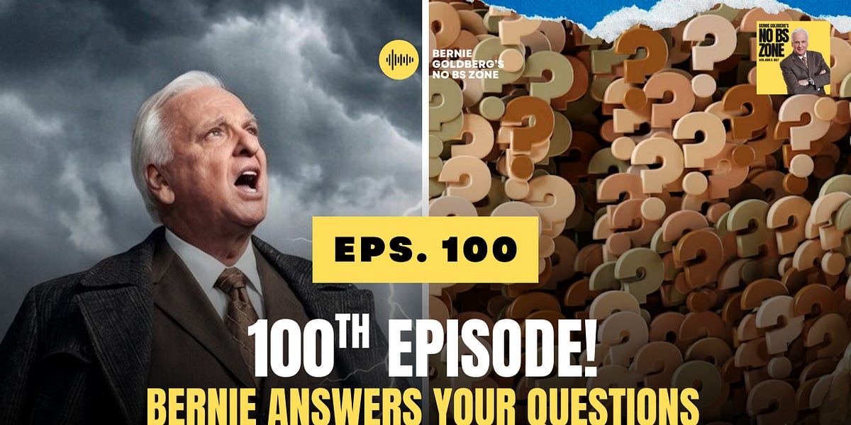 Episode 100: Bernie Answers Your Questions!