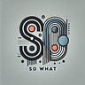 So What