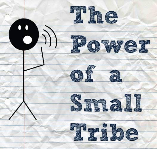 Small tribe Power of a Small Tribe