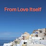 From Love Itself