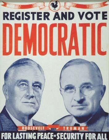 Roosevelt and Truman campaign poster
Roosevelt and Truman campaign poster