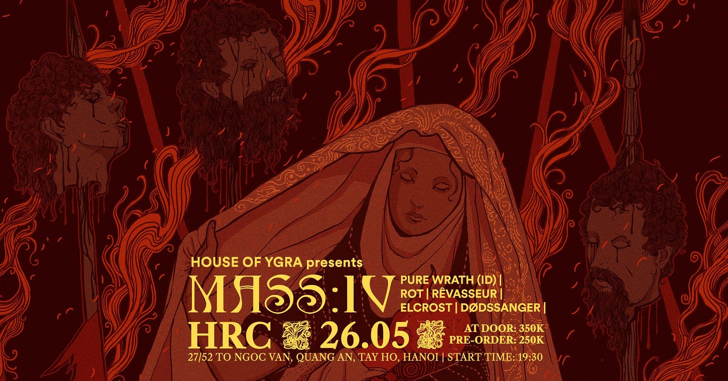 May be an image of text that says "HOUSE OF YGRA presents mR6: IV ELCROST|DODSSANGER ELCROST| DODSSANGER| PURE WRATH( ROT| |RÊVASSEUR HRC AT ATDOOR:35 DOOR: 350K 中頭袋 26.05 PRE-ORDER: 250K 27/52 TO NGOC VAN, QUANGAN, TAY Ho, HANOII START TIME:19:30 19:30 QUANG"
