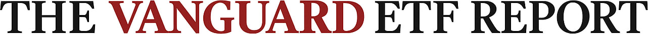 The Vanguard ETF Report