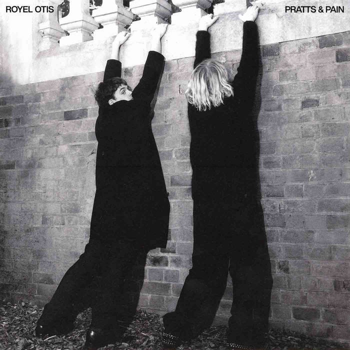 PRATTS & PAIN | Royel Otis