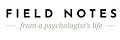 Field Notes From a Psychologist's Life