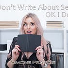 I Don't Write About Sex (OK I Do)