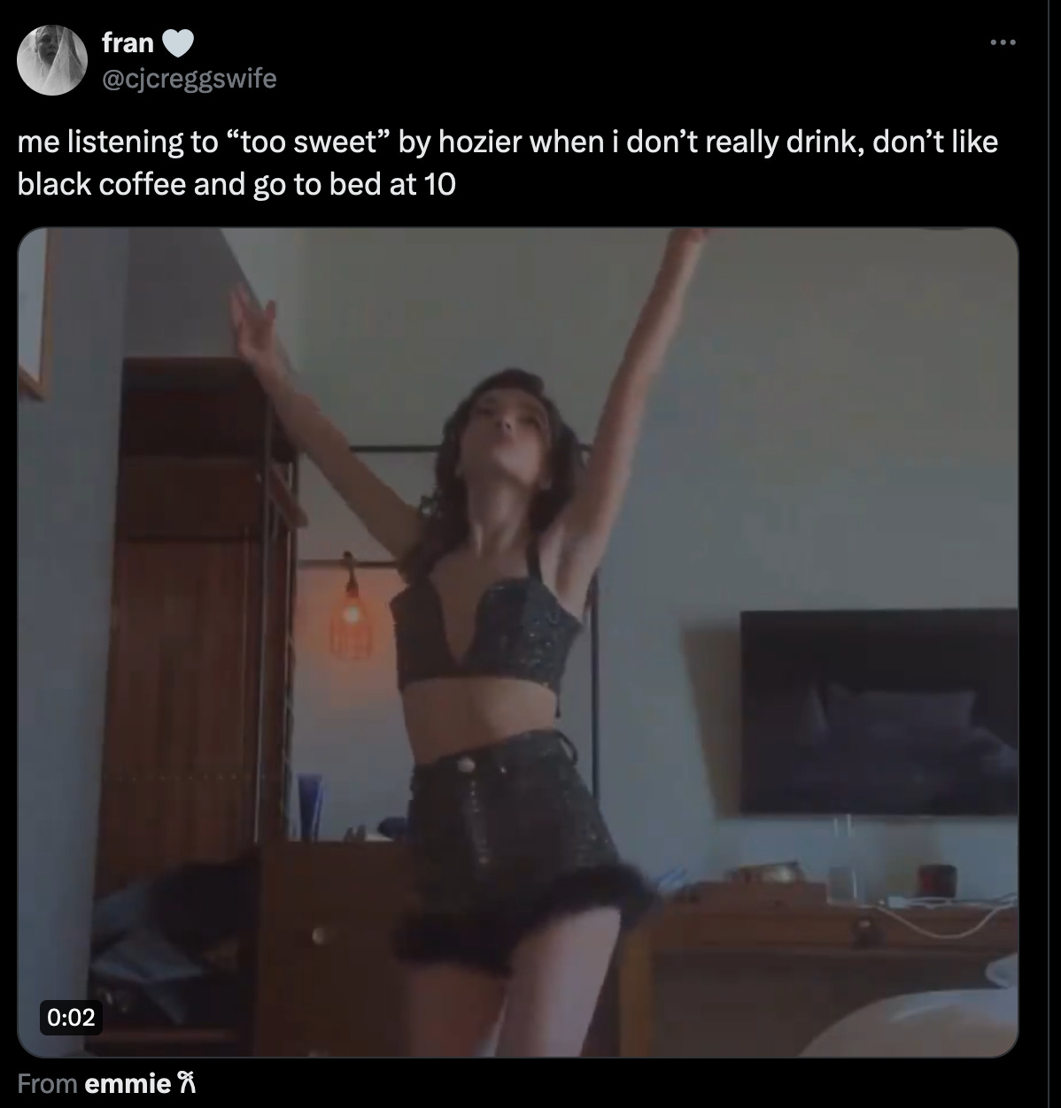 a tweet that reads: "me listening to 'too sweet' by hozier when i don't really drink, don't like black coffee and go to bed at 10" over a gif of a dancing woman