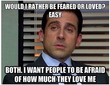Michael Scott: Would I Rather Be Feared or Loved? Easy: Both (meme) Sticker