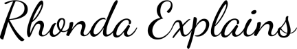 Rhonda Explains