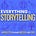 Everything is Storytelling