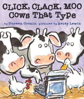 The illustrated cover of a children's picture book. Three cows, a chicken, and a duck crowd around a typewriter while one of the cows types a letter. The title reads Click Clack Moo, Cows That Type.
