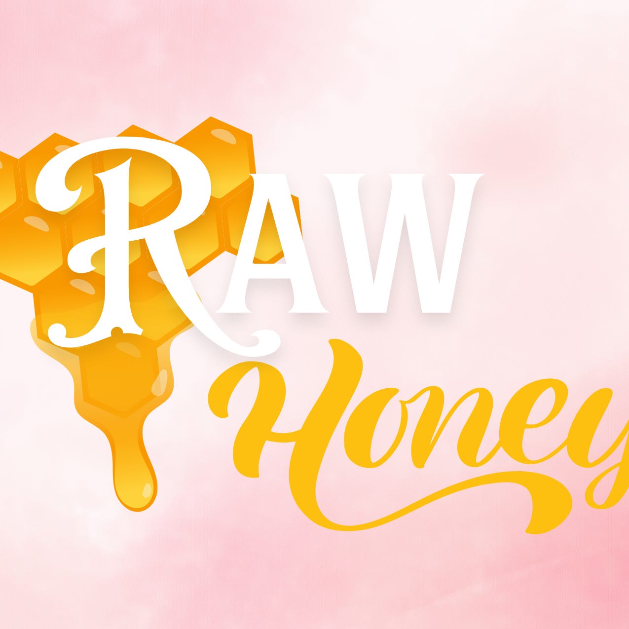 Raw Honey: Women's Empowerment Community