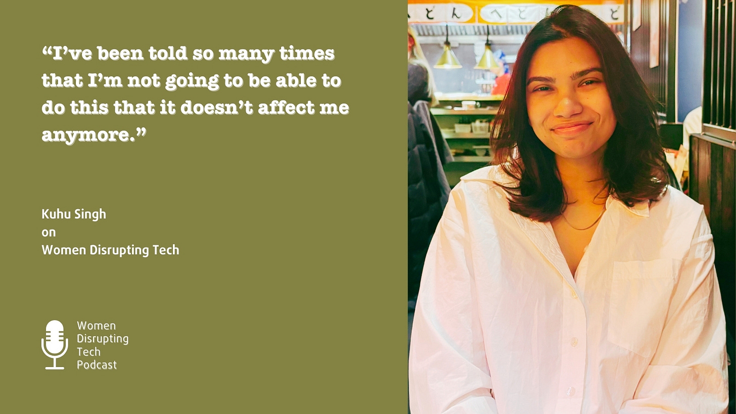 Picture of Kuhu Singh, founder of Amber, with a quote from episode 117 of Women Disrupting Tech, titled ‘How Burnout Fueled Kuhu Singh to Build a Bridge Between AI and Therapy with Amber’
