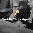 Wei To Think Again: The Limits to Spying