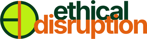 Ethical Disruption
