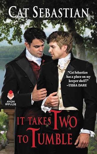 It Takes Two to Tumble: Opposites Attract in this Heartwarming Regency Historical Romance Novel (Seducing the Sedgwicks Book 1)