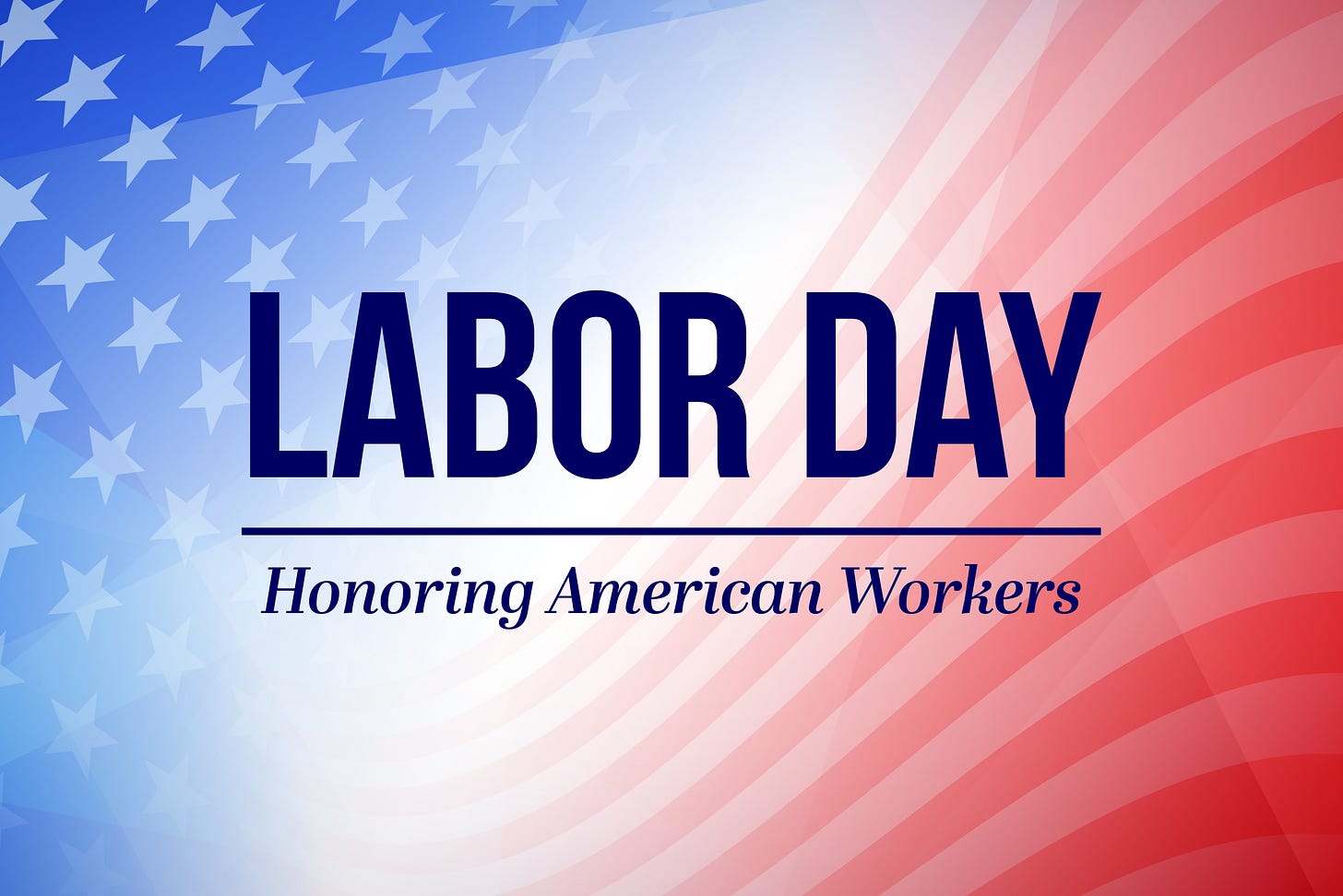Happy Labor Day! Happy Labor Day!