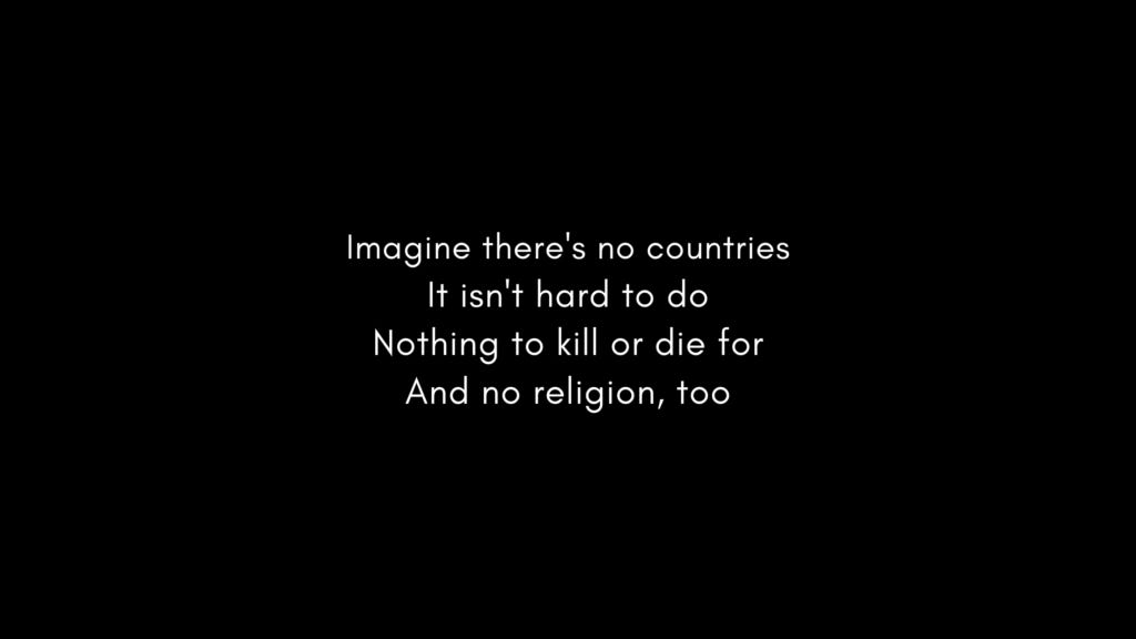 A para from John Lennon's song Imagine A para from John Lennon's song Imagine