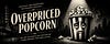Overpriced Popcorn