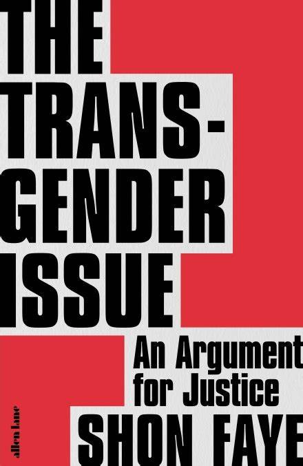 THE TRANSGENDER ISSUE by Shon Faye ★★★★★ | Kara.Reviews