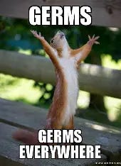 Image result for germs meme Image result for germs meme