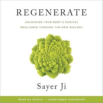 Regenerate: Unlocking Your Body's Radical Resilience through the New Biology