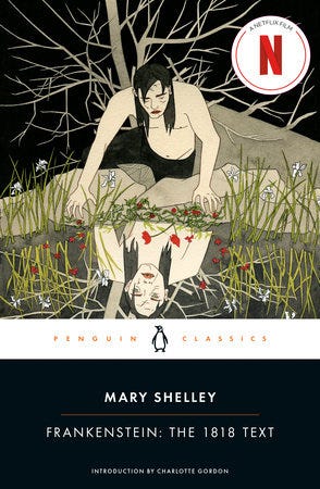 Frankenstein: The 1818 Text by Mary Shelley: 9780143131847 |  PenguinRandomHouse.com: Books