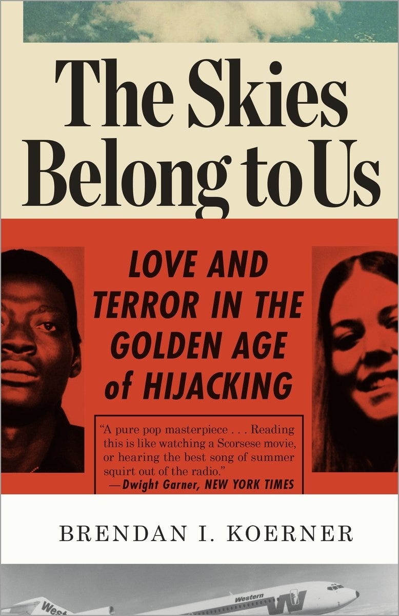 The Skies Belong to Us by Brendan Koerner The Skies Belong to Us by Brendan Koerner