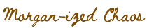 morgan-ized chaos