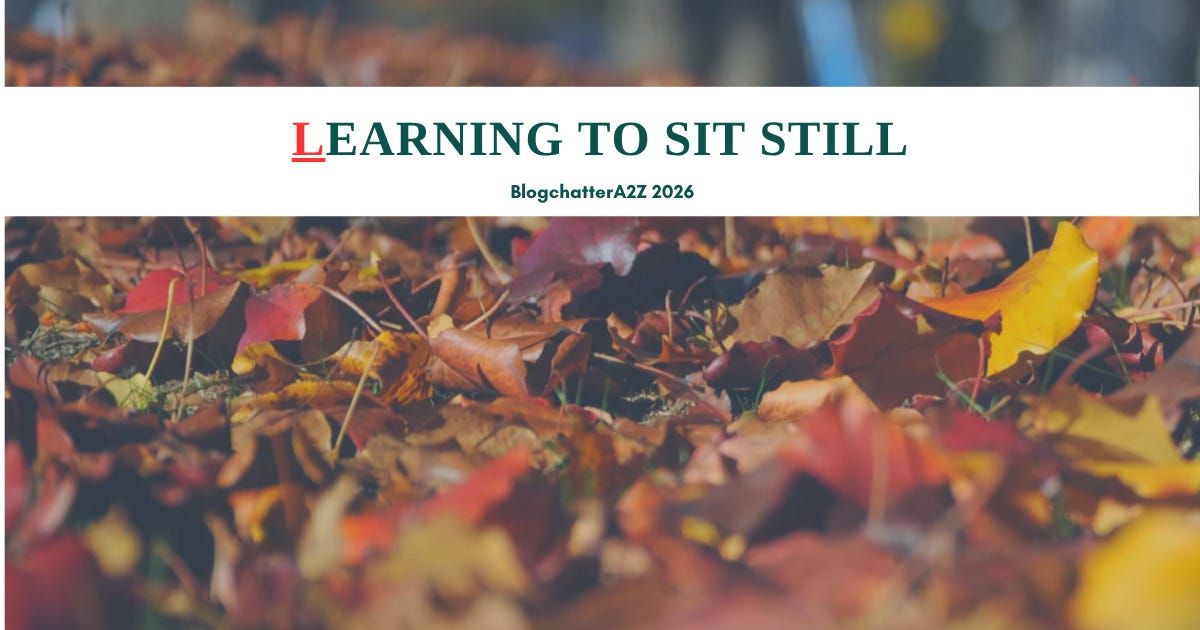 Learning to Sit Still